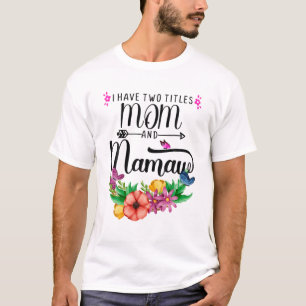 Cool habe ich zwei Titel Mama und Mamaw Blume Moth T-Shirt