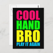 COOL HAND BRO SPIELT ES WIEDER POSTKARTE (Vorne/Hinten)