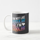 Cool Hr Funny Hr Office Quote Human Resources  Kaffeetasse (Links)