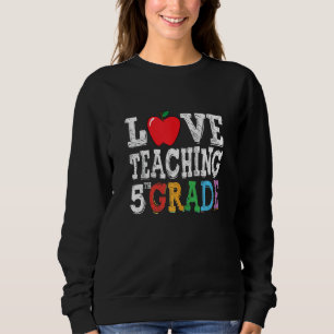 Cool I Liebe Unterricht 5. Stufe Fünfte Klasse Sweatshirt
