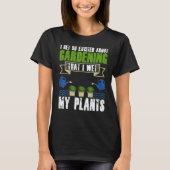 Cool I Wet My Plants Plant Gardening Men Women T-Shirt (Vorderseite)