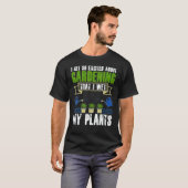 Cool I Wet My Plants Plant Gardening Men Women T-Shirt (Vorne ganz)