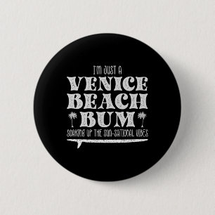 Cool, ich bin einfach ein Venice-Beach-Müßiggänger Button