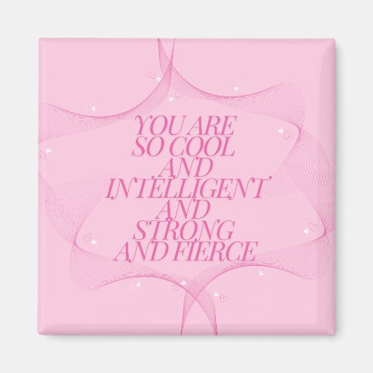 Cool, Intelligent, Stark, Furchtlos, Chefin, Rosa Magnet (Vorne)