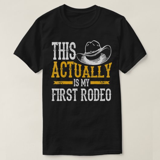 Cool ist das mein erster Rodeo Funny Cowboy T-Shirt (Design vorne)