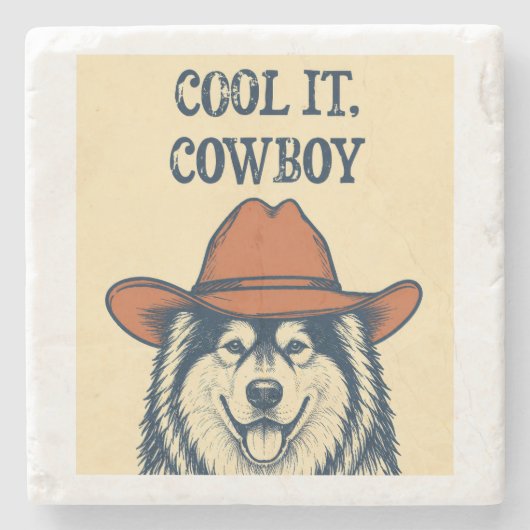 "Cool it, Cowboy" Steinuntersetzer (Vorderseite)