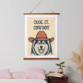 "Cool it, Cowboy" Wandteppich. Wandteppich Mit Holzrahmen (Schlafzimmer)