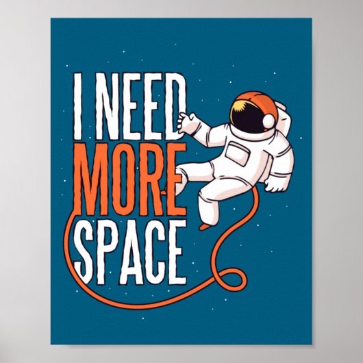 Cool Joke Need More Space Poster (Vorne)