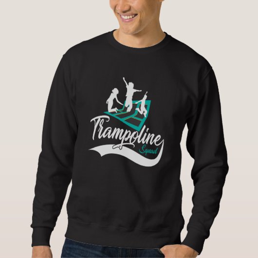 Cool Jumping Party Trampoline Squad Sweatshirt (Vorderseite)