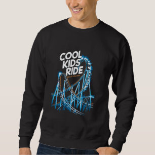 Cool Kids Ride Roller Untersetzer Vergnügungspark Sweatshirt