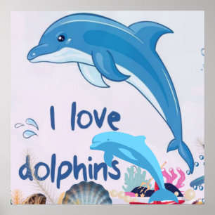 Cool l Love Delphine Quotes Dolphin Liebhaber Poster
