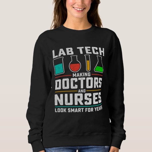 Cool Lab Tech Men Women Lab Week Medical Laborator Sweatshirt (Vorderseite)