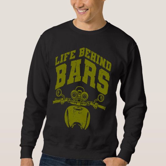 Cool Life Behind Bars  Motorcycle Biker Men Father Sweatshirt (Vorderseite)