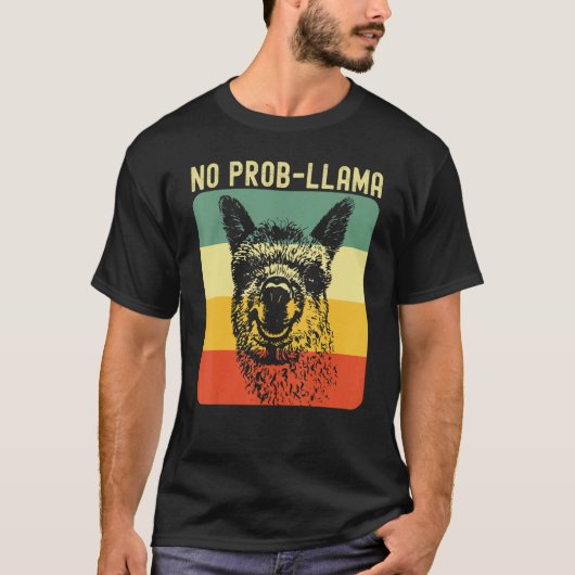 Cool Llama For Men Women No Prob Llama Alpaca Farm T-Shirt (Vorderseite)