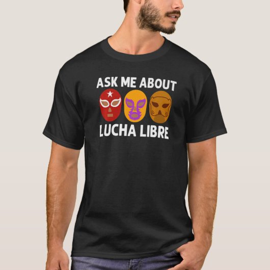 Cool Lucha Libre für Männer Luchador Mexikanischer T-Shirt (Vorderseite)