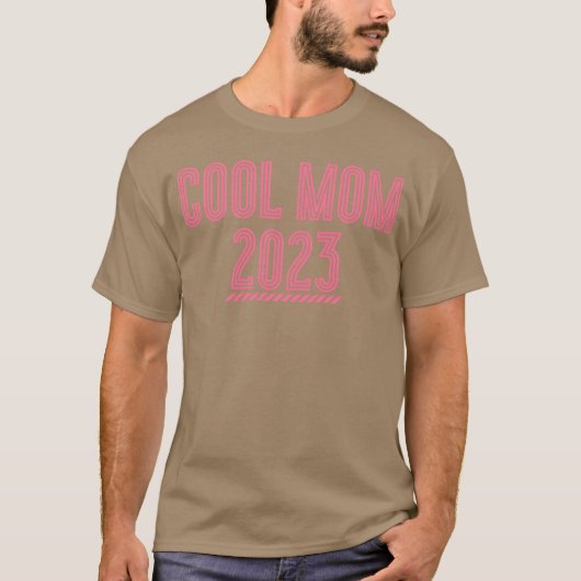Cool Mama 2023 für den Muttertag T-Shirt (Vorderseite)