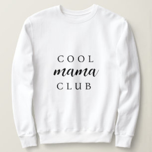 Cool Mama Club Moderne Mama Muttertag S Sweatshirt