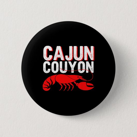 Cool Mardi Gras cajun Couyon Funny Slang Kultur Button (Vorderseite)