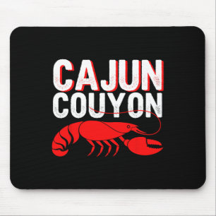 Cool Mardi Gras cajun Couyon Funny Slang Kultur Mousepad