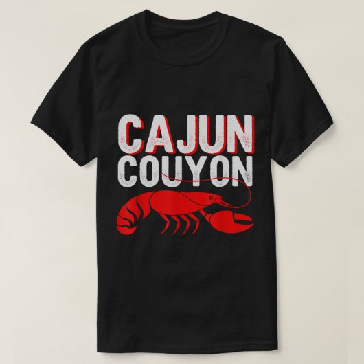 Cool Mardi Gras Cajun Couyon Funny Slang Kultur T-Shirt (Design vorne)