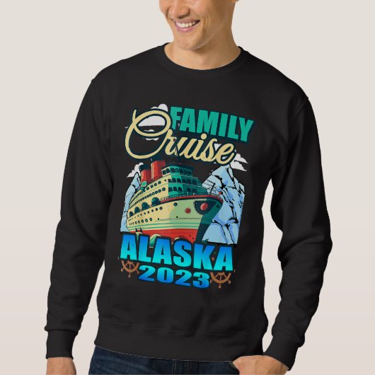 Cool Matching Family Friends And Group Alaska Crui Sweatshirt (Vorderseite)
