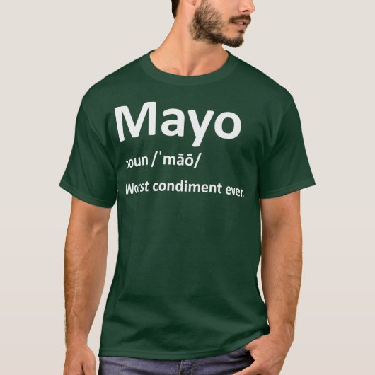 Cool Mayo Condition Gift Funny I Hate Sauce T-Shirt (Vorderseite)