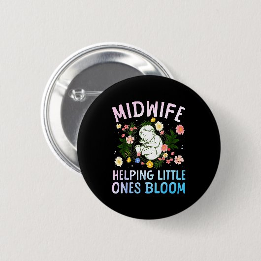 Cool Midwife Art For Women Midwifery Doula Nursing Button (Vorne & Hinten)