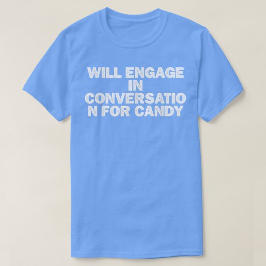 Cool Minimal Funny Will Engage In Conversation For T-Shirt (Design vorne)