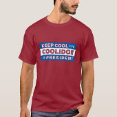Cool mit COOLIDGE für den Präsidenten behalten T-Shirt (Vorderseite)