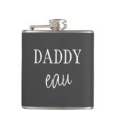 Cool Moderne "Daddy eau" Cheeky Pun Vater Joke Bla Flachmann (Vorderseite)
