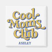 Cool Moms Club Confident Mom Quote Retro Style Magnet (Vorne)