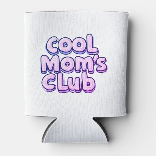 Cool Mom's Club  Dosenkühler (Vorderseite)