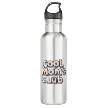 Cool Mom's Club Funny 