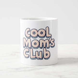 Cool Mom's Club Funny  Jumbo-Tasse