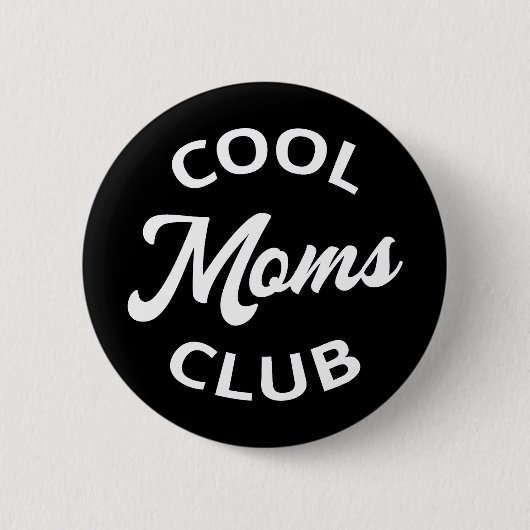 Cool Moms Club I Button (Vorderseite)