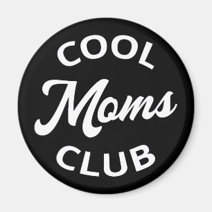 Cool Moms Club I Magnet