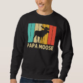 Cool Moose For Men Dad Moose Alaska Moose Elk Hunt Sweatshirt (Vorderseite)