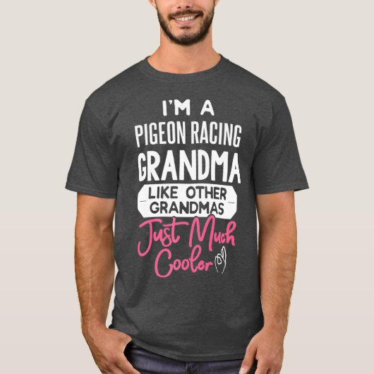Cool Mothers Day Design Pigeon Racing Grandma T-Shirt (Vorderseite)