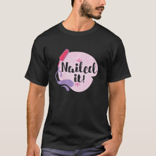 Cool Nail Nail Art Nail Nail Nail Tech Manikurin T-Shirt