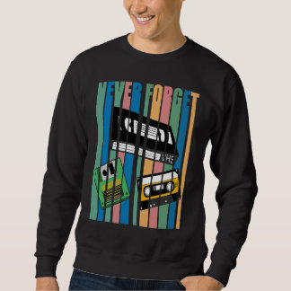 Cool Never Forget T  I VHS Cassette Diskette Video Sweatshirt