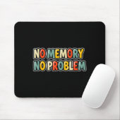 Cool no memory no problem speech costume  mousepad (Mit Mouse)