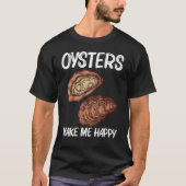 Cool Oyster For Men Women Oyster Shucker Mollusk T-Shirt (Vorderseite)