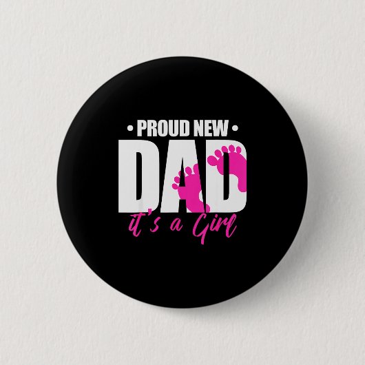 Cool Parent Apparel Proud New Dad It's A Girl - Me Button (Vorderseite)