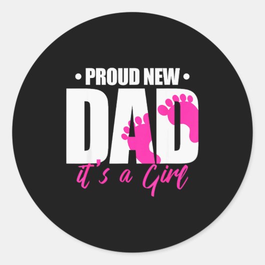 Cool Parent Apparel Proud New Dad It's A Girl - Me Runder Aufkleber (Vorderseite)