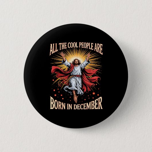 Cool People Are Born In December Christian Christm Button (Vorderseite)