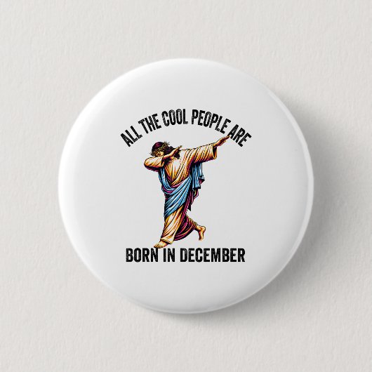 Cool People Are Born In December Christian Christm Button (Vorderseite)
