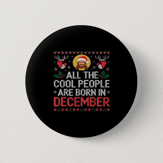 Cool People Are Born In December Christian Christm Button (Vorderseite)