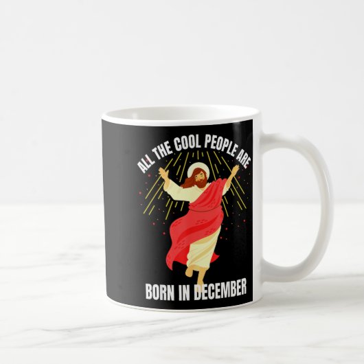 Cool People Are Born In December Christian Christm Kaffeetasse (Rechts)
