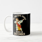 Cool People Are Born In December Christian Christm Kaffeetasse (Links)
