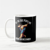 Cool People Are Born In December Christian Christm Kaffeetasse (Links)
